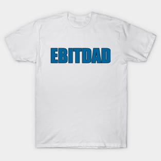 EBITDAD T-Shirt